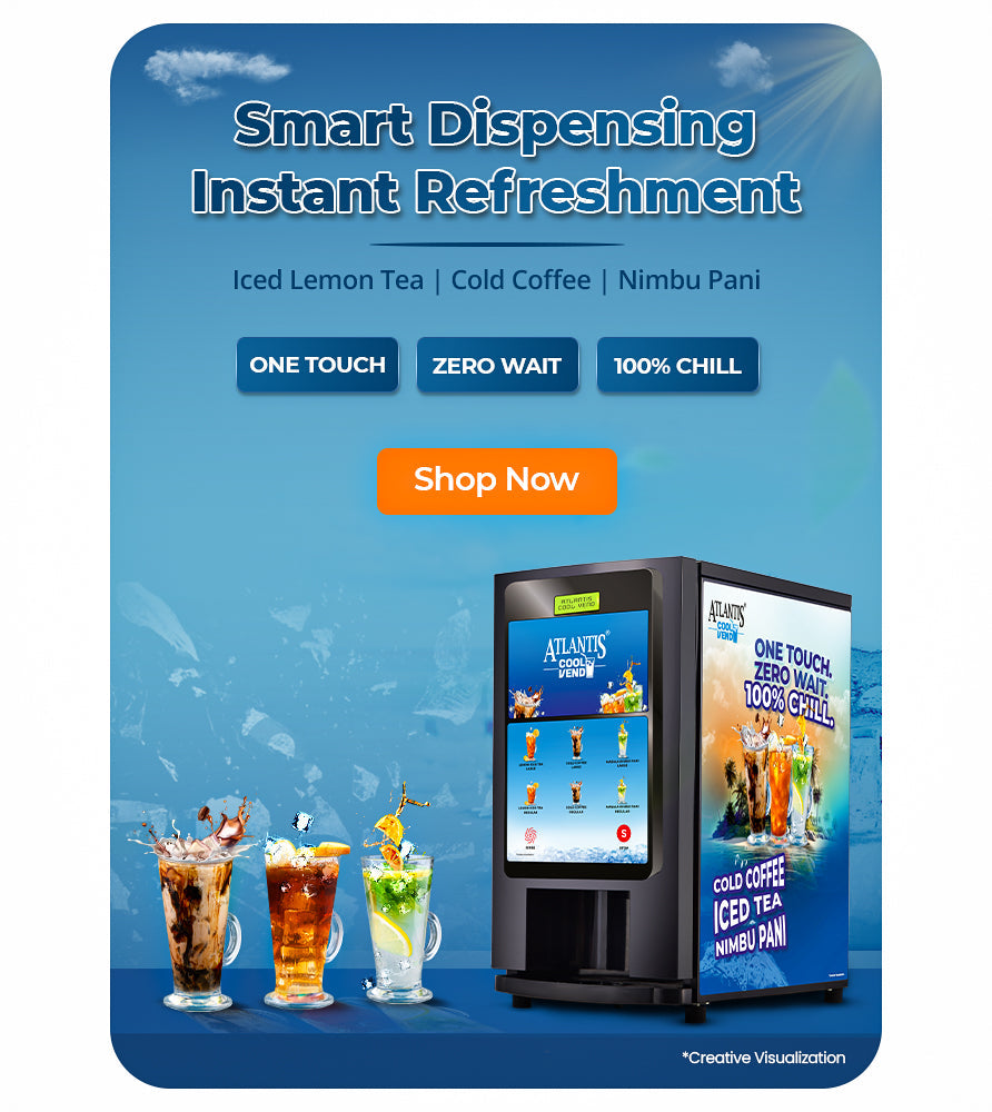 ATLANTIS COOL Vend - One Touch, Zero Wait, 100% Chill - COFFEE WALLA CALL ANY REQUIREMENT 99397588888 24*7